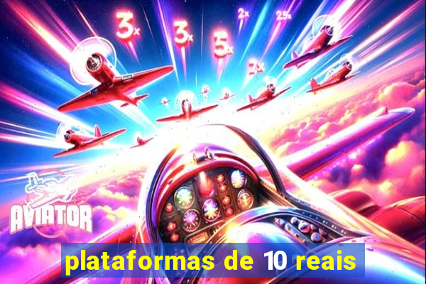 plataformas de 10 reais